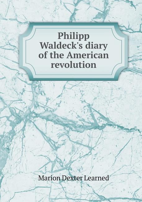 Philipp Waldeck's Diary of the American Revolution (Paperback)