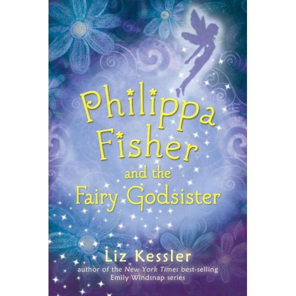 Philippa Fisher: Philippa Fisher and the Fairy Godsister (Series #1) (Paperback)