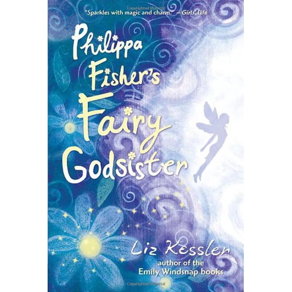 Pre-Owned Philippa Fisher's Fairy Godsister, 9780763645960, 0763645966, Paperback, Reprint edition
