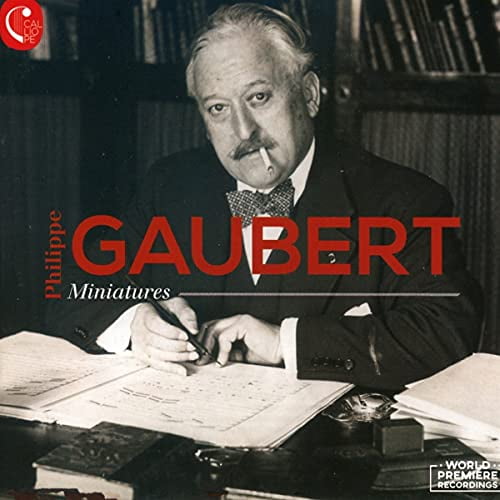 Philippe Gaubert Philippe Gaubert: Miniatures (CD) Album Digipak