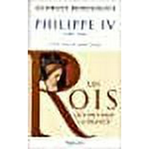 "Philippe IV 1285-1314 ; petit-fils de Saint Louis"