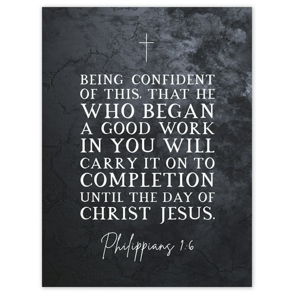 Philippians 1:6 He Who Began A good Work Carry it On Christ Jesus Christian Bible Verse Quote Scripture Typography Extra Large XL Wall Art Poster Print
