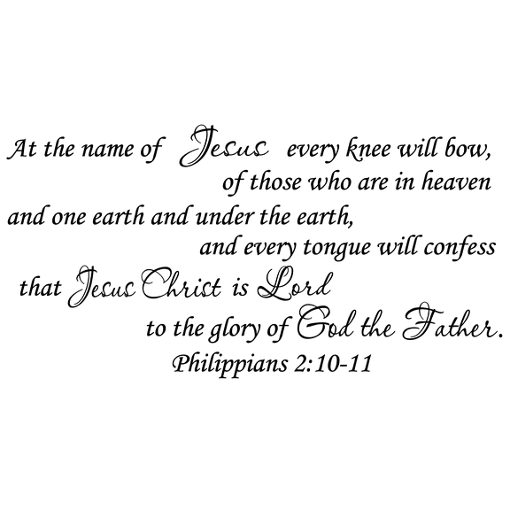 Philippians 2:10-11, Vinyl Wall Art, Name Jesus Every Knee Will Bow Confess Lord