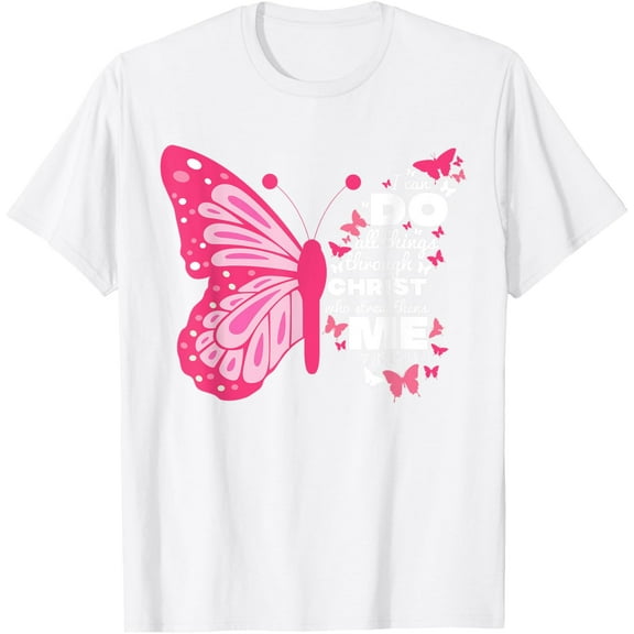 Philippians 4:13 Butterfly Christ Bible Verse Gift For Women T-ShirtMen and women, White T-shirt, size: Extra large