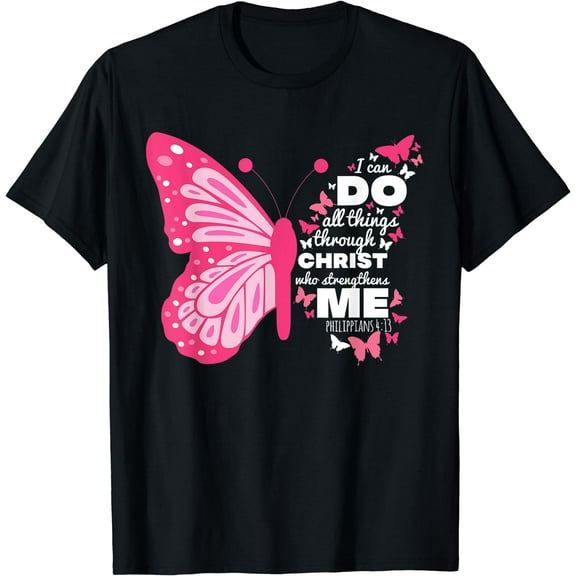 Philippians 4:13 Butterfly Christ Bible Verse Gift For Women T-Shirt