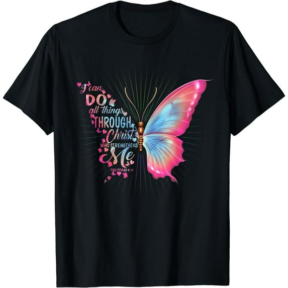 Philippians 4:13 Butterfly Christ Bible Verse Gift For Women T-Shirt
