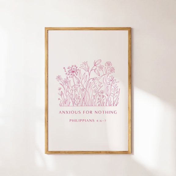Philippians 4 Anxious For Nothing Christian Trendy Pink Poster, Boho Floral Wall Art Print