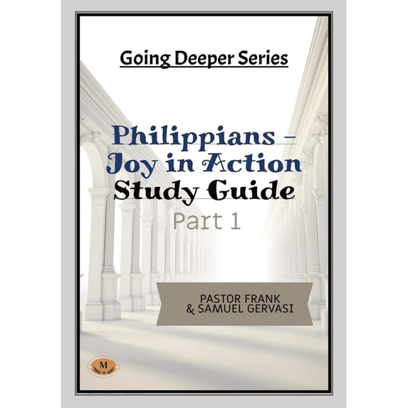 Philippians-Joy in Action-Study Guide-Part 1, (Paperback)