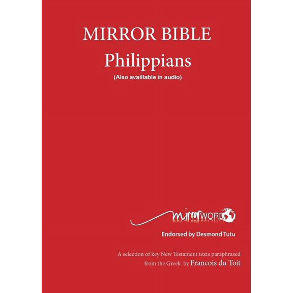 Philippians: Mirror Bible, (Paperback)