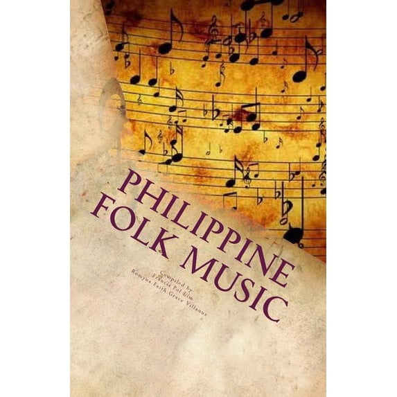 Philippine Folk Music : Passing the Culture in This Generation