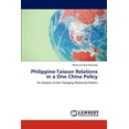 thumbnail image 1 of Philippine-Taiwan Relations in a One China Policy (Paperback), 1 of 1