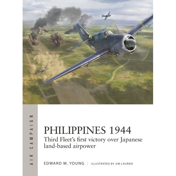 Pre-Owned Philippines 1944: Third Fleet's first victory over Japanese land-based airpower