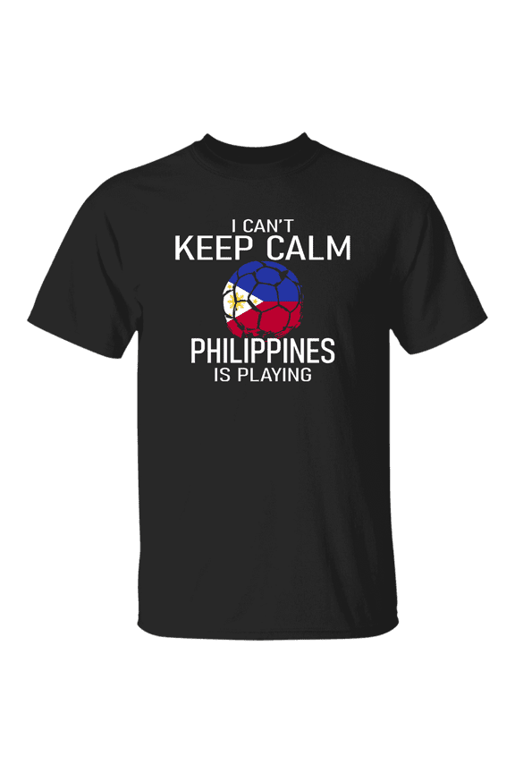 Philippines Flag Soccer Fan T-Shirt I Can’t Keep Calm Philippine Is Playing, Soccer Lover Gift Proud Shirt