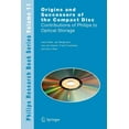 thumbnail image 1 of Philips Research Book Origins and Successors of the Compact Disc: Contributions of Philips to Optical Storage, Book 11, (Paperback), 1 of 1