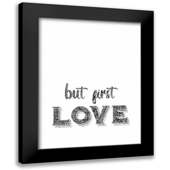 Phillip, Jamie 15x18 Black Modern Framed Museum Art Print Titled - Love First