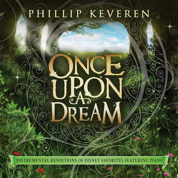 Phillip Keveren - Once Upon a Dream: Instrumental Renditions Of Disney Favorites [Featuring Piano] - Music & Performance - CD