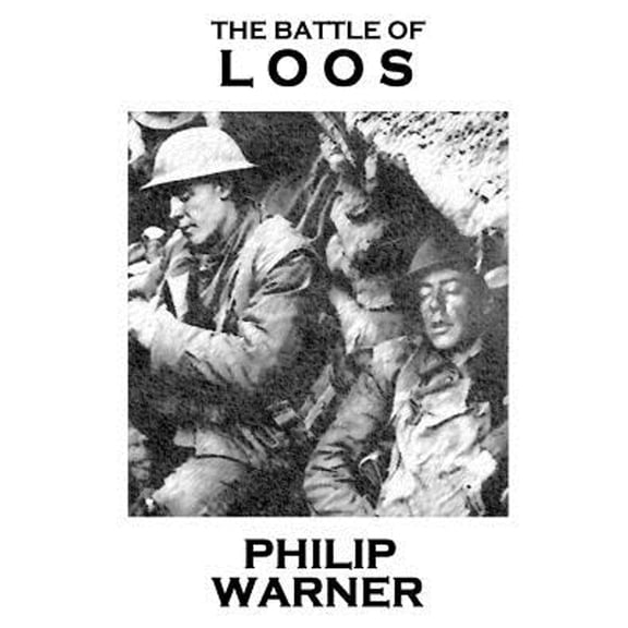 Phillip Warner - The Battle Of Loos (Paperback)