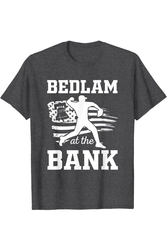 Philly Bedlam Bedlam At The Bank Philadelphia Baseball T-Shirt
