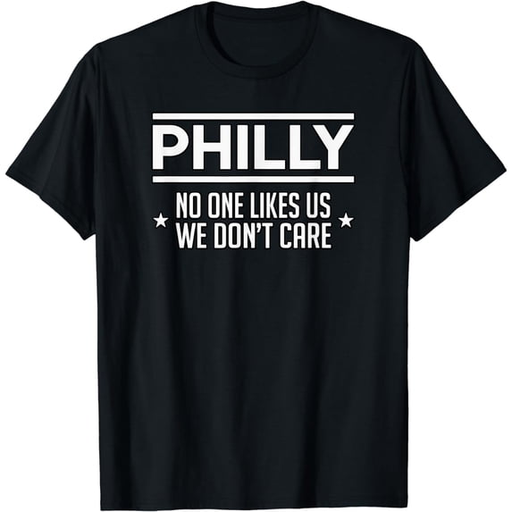 Philly No One Likes Us We Don't Care Philadelphia Pride T-Shirt