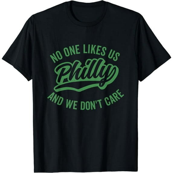 Philly No One Likes Us We Don't Care Shadow Green Text T-Shirt