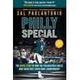 thumbnail image 1 of Philly Special: The Inside Story of How the Philadelphia Eagles Won Their First Super Bowl Championship, (Paperback), 1 of 1