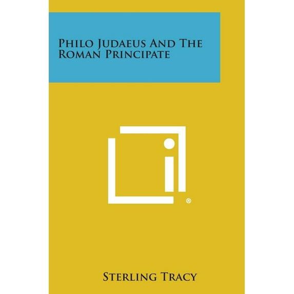 Philo Judaeus and the Roman Principate Paperback