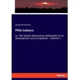 thumbnail image 1 of Philo Judaeus: or, The Jewish-Alexandrian philosophy in its development and completion - Volume II, (Paperback), 1 of 1