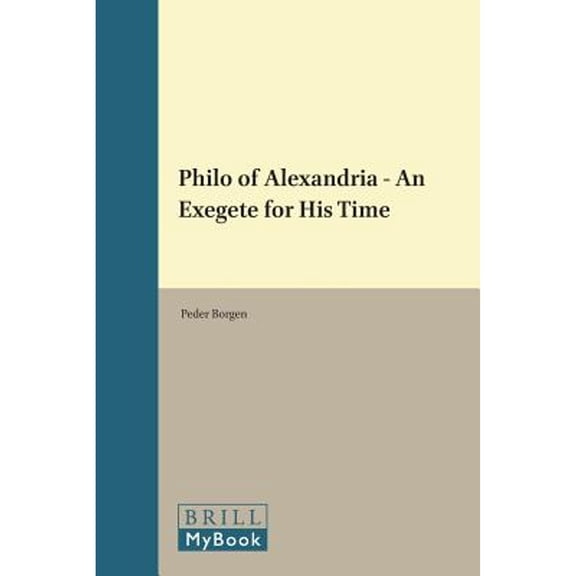 Pre-Owned Philo of Alexandria - an Exegete for His Time (Hardcover) 9789004103887