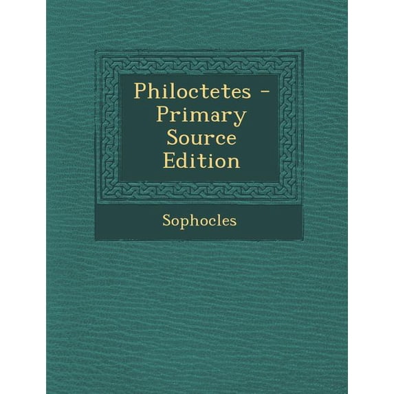 Philoctetes - Primary Source Edition (Paperback)