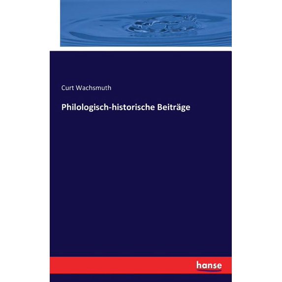 Philologisch-historische Beiträge, (Paperback)