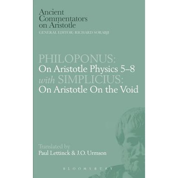 Pre-Owned Philoponus: On Aristotle Physics 5-8 with Simplicius: on the Void (Hardcover 9780715624937) by J O Urmson, Paul Lettinck