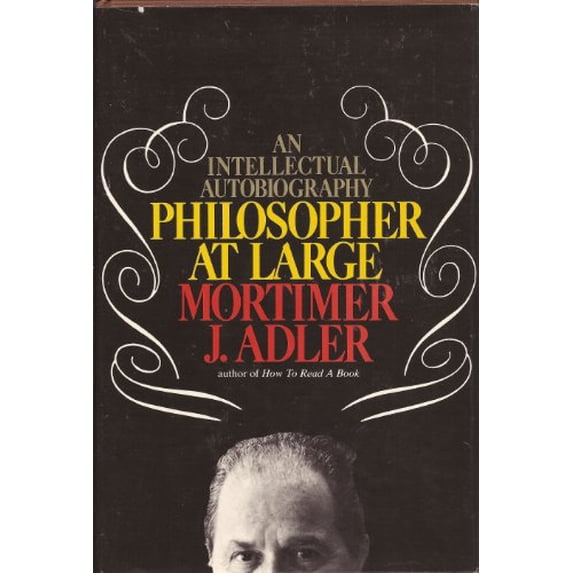 Pre-Owned Philosopher at Large: An Intellectual Autobiography (Hardcover) 0025004905 9780025004900