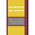 thumbnail image 1 of Philosophers and Scholars: Wolfson, Guttmann and Strauss on the History of Jewish Philosophy, (Hardcover), 1 of 1