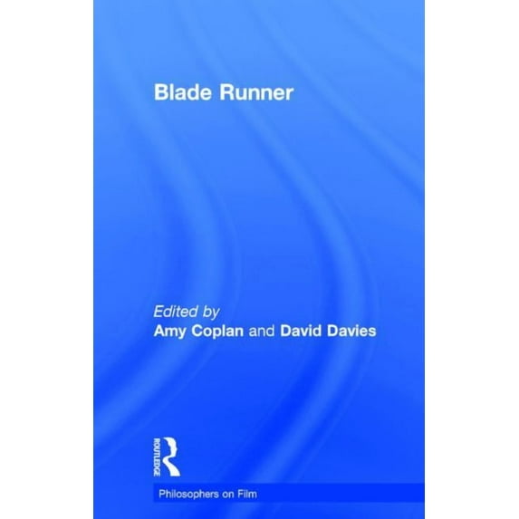 Philosophers on Film Blade Runner, (Hardcover)