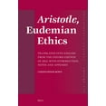 thumbnail image 1 of Philosophia Antiqua Aristotle, Eudemian Ethics: Translated Into English from the Oxford Edition of 2023, with Introduction, Notes and Append, Book 175, (Hardcover), 1 of 1