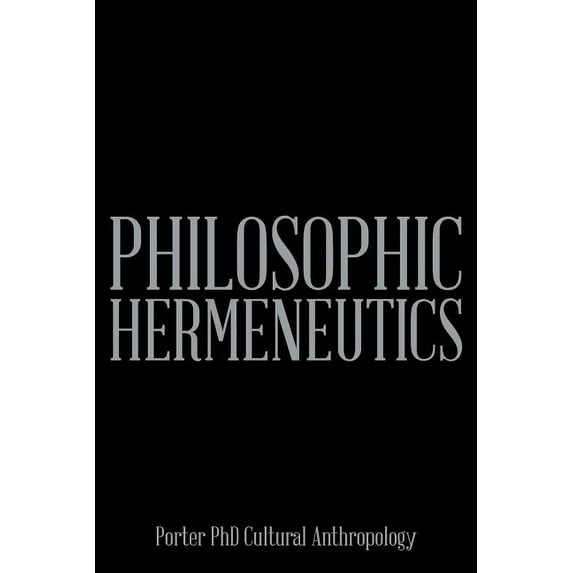 Philosophic Hermeneutics (Paperback)