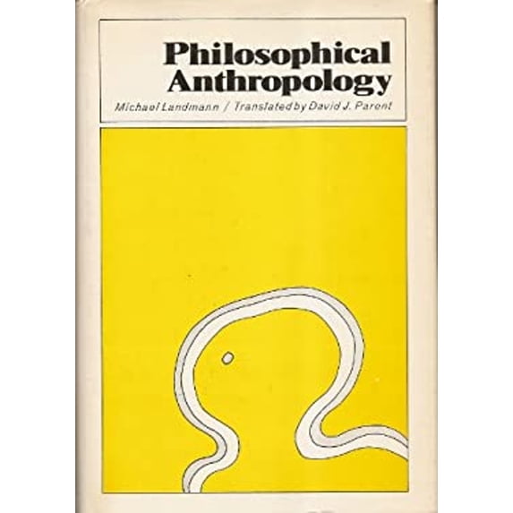 Pre-Owned Philosophical anthropology (Hardcover) 0664209955 9780664209957