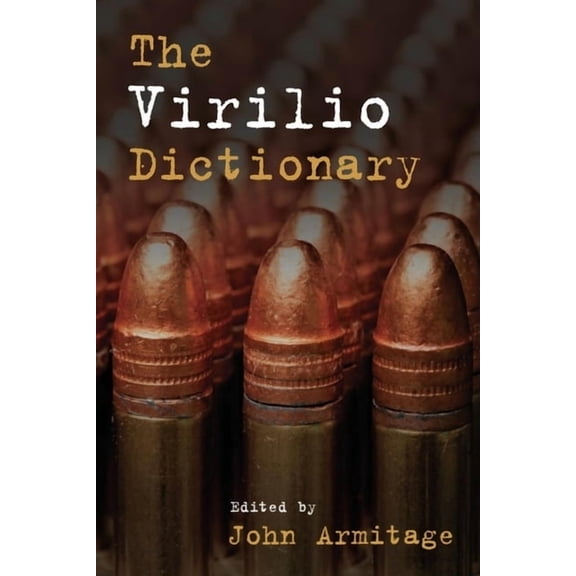Philosophical Dictionaries The Virilio Dictionary, (Paperback)