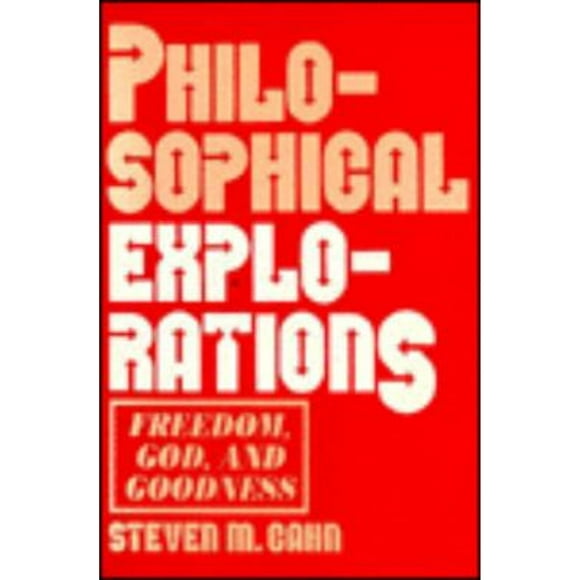 Pre-Owned Philosophical Explorations (Paperback 9780879754877) by Steven Cahn