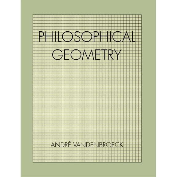 Philosophical Geometry (Paperback)