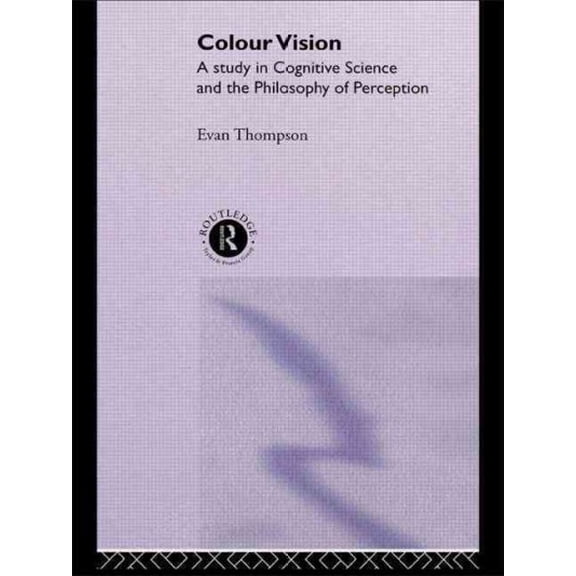 Pre-Owned Philosophical Issues in Science Colour Vision: A study in cognitive science and the philosophy of perception, (Paperback)