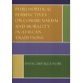 thumbnail image 1 of Philosophical Perspectives on Communalism and Morality in African Traditions, (Paperback), 1 of 1