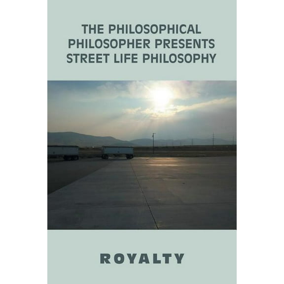 Philosophical Philosopher Presents Street Life Philosophy