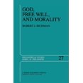 thumbnail image 1 of Philosophical Studies God, Free Will, and Morality: Prolegomena to a Theory of Practical Reasoning, Book 27, (Paperback), 1 of 1