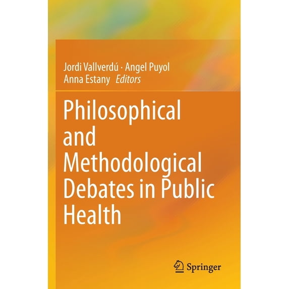 Philosophical and Methodological Debates in Public Health, (Paperback)