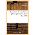 thumbnail image 1 of Philosophie: La Morale de Confucius, Philosophe de la Chine (Éd.1688) (Paperback), 1 of 1