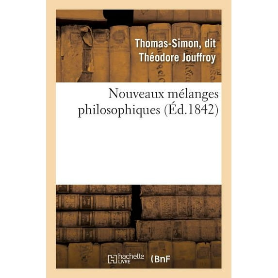 Philosophie: Nouveaux Mélanges Philosophiques (Paperback)