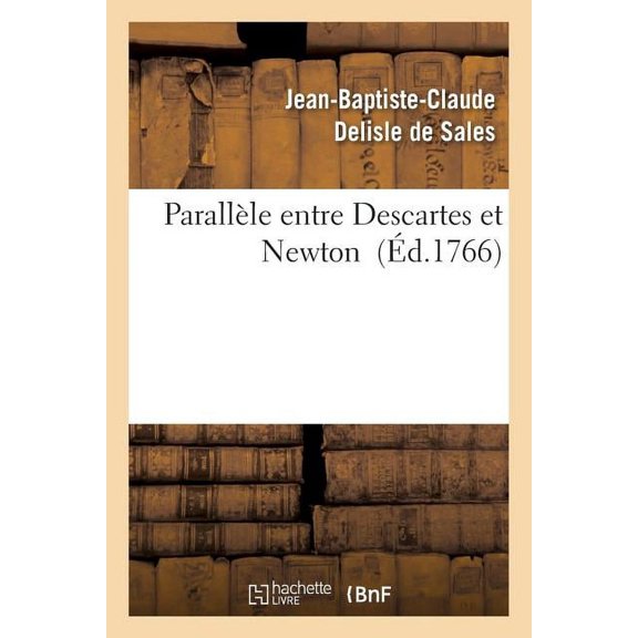 Philosophie: Parallle Entre Descartes Et Newton (Paperback)
