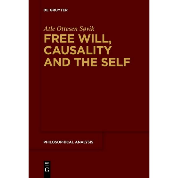 Philosophische Analyse / Philosophical A Free Will, Causality and the Self, Book 71, (Paperback)