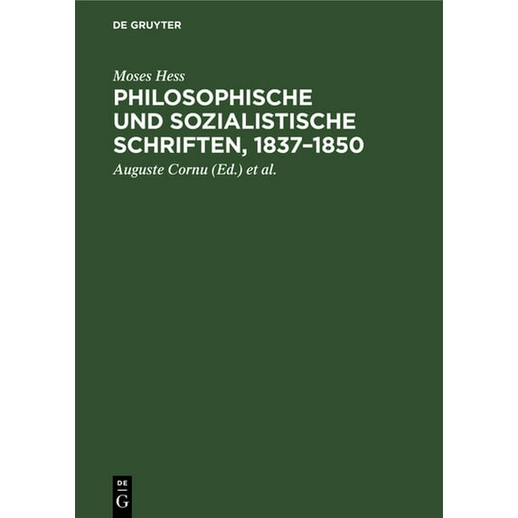 Philosophische Und Sozialistische Schriften, 1837-1850: Eine Auswahl, (Hardcover)